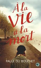 A la vie à la mort