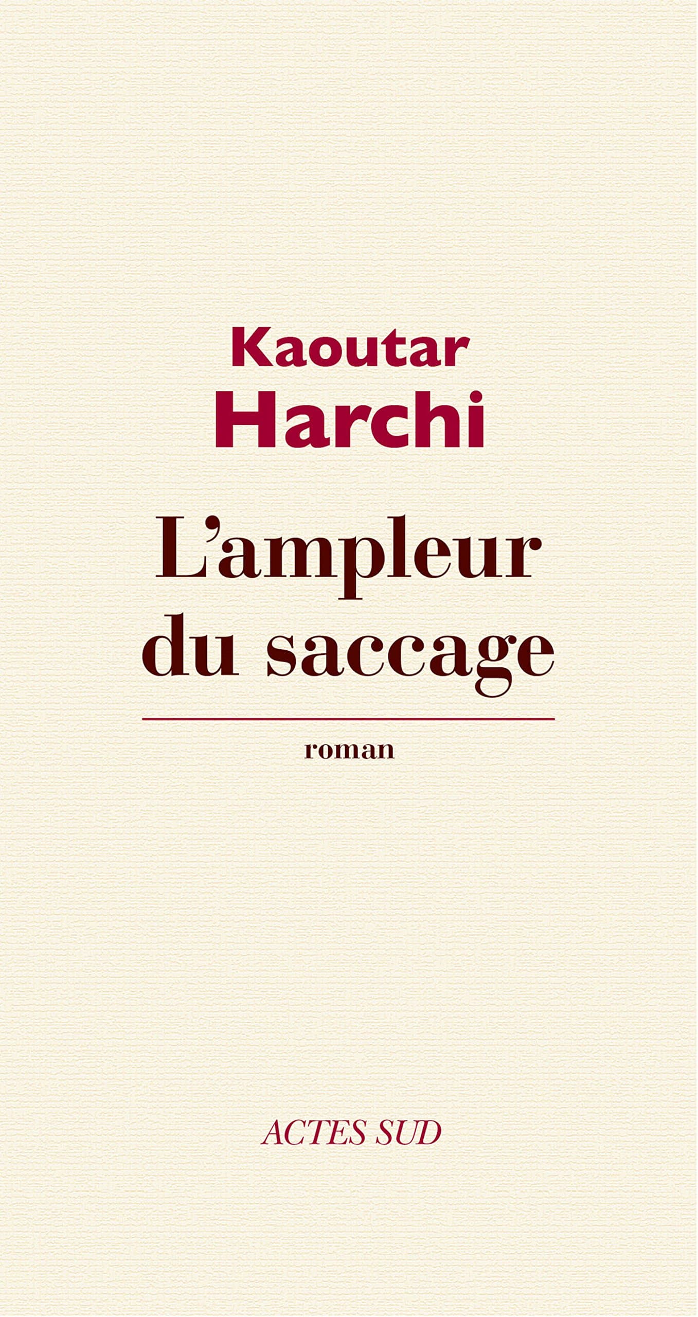 Ampleur du saccage