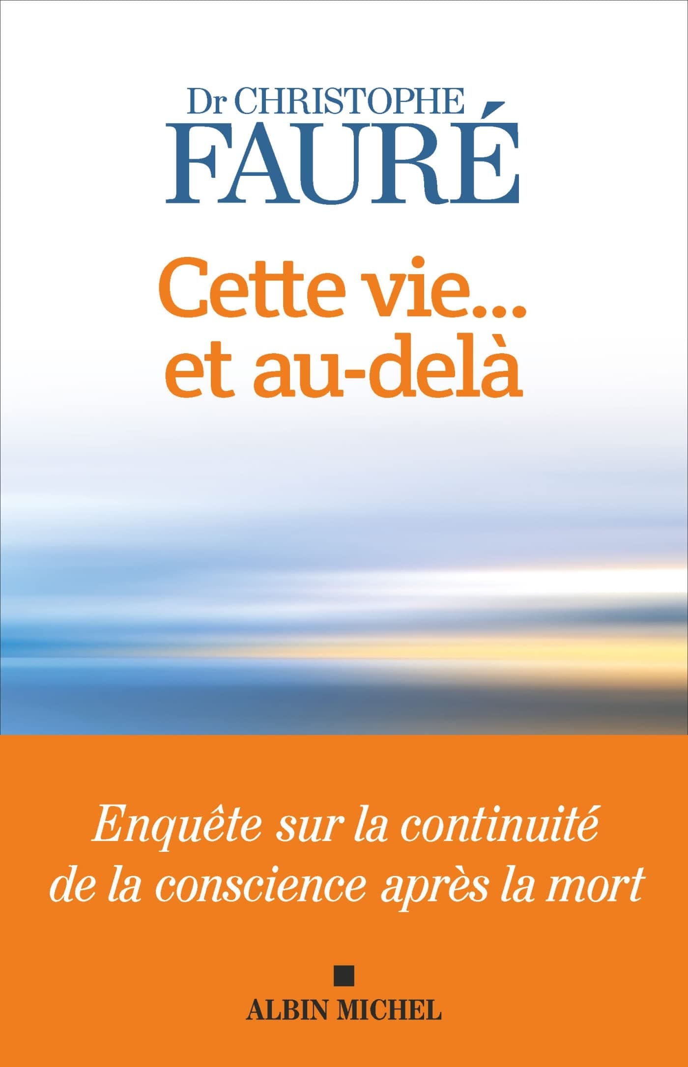 Cette vie et au delà