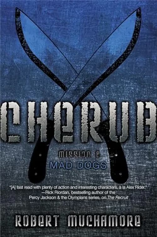 Cherub T 8  Mad dogs