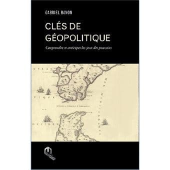 Clés de géopolitique