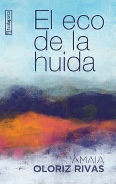 El eco de la huida