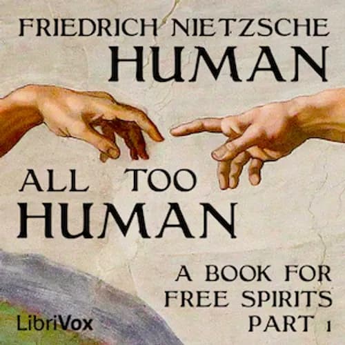 Human all too human