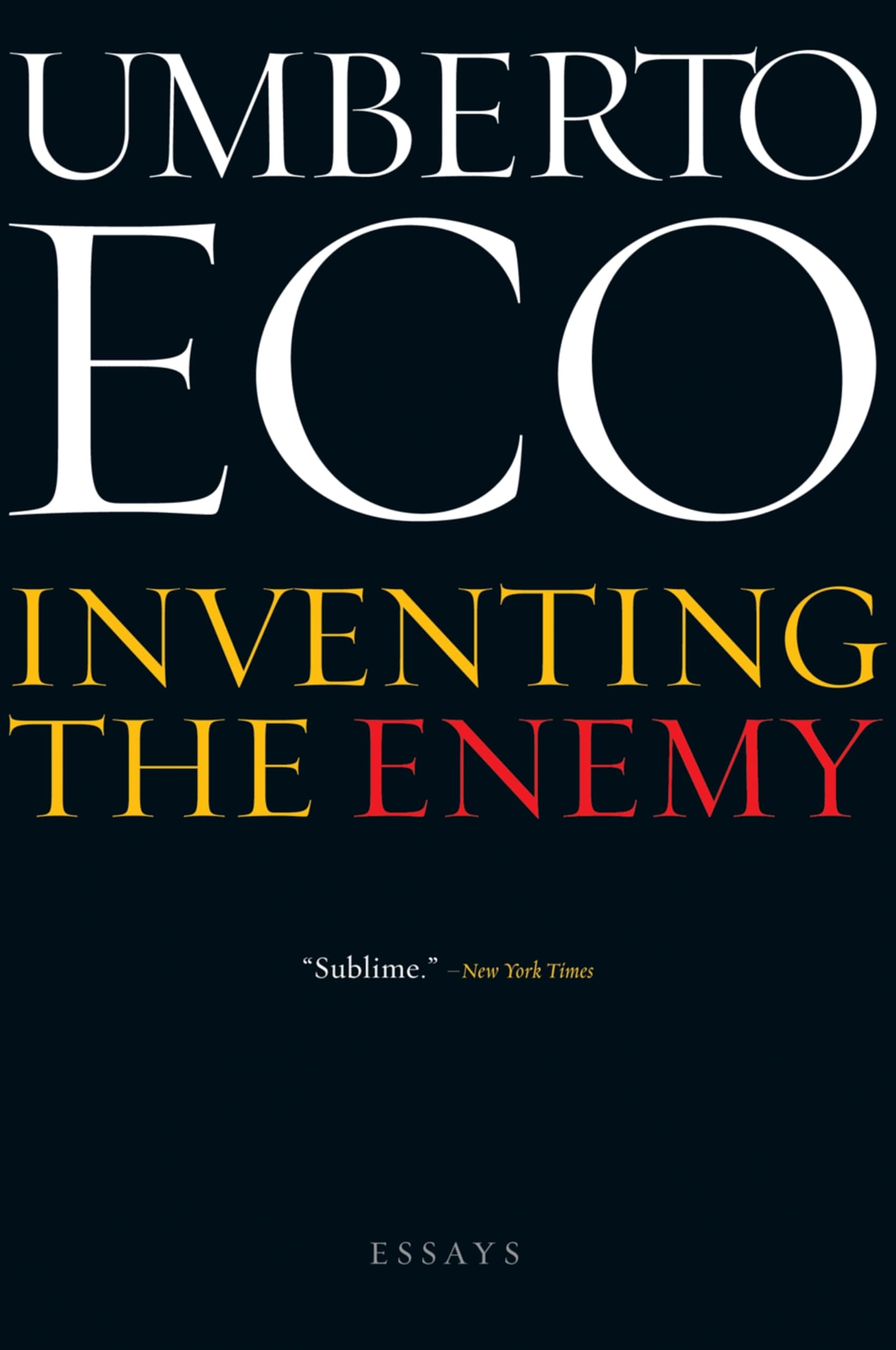 Inventing the Enemy