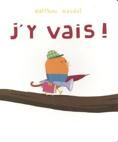 J'Y VAIS!