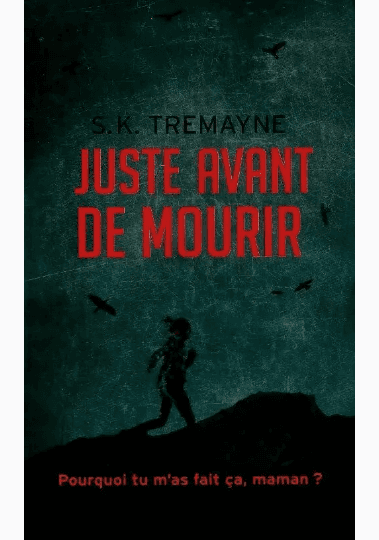 Juste avant de mourir