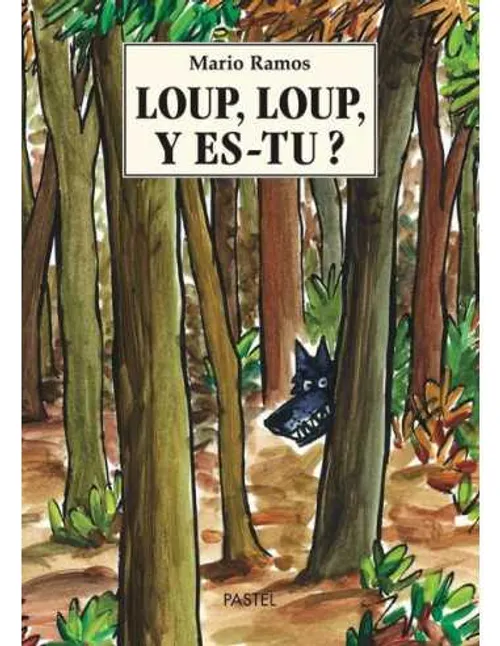 Loup y es-tu ?