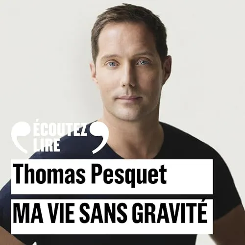 Ma vie sans gravité