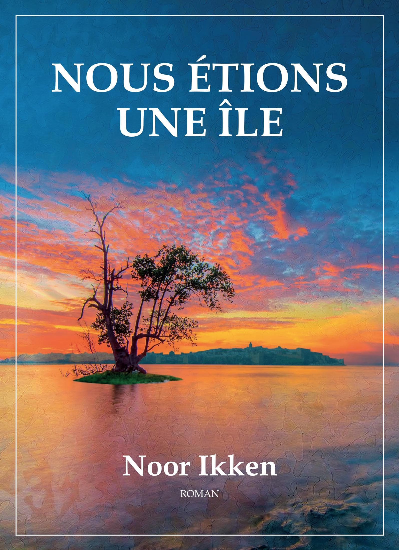 Nous étions une île