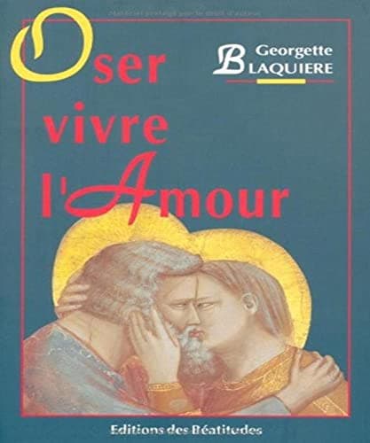 Oser l'amour