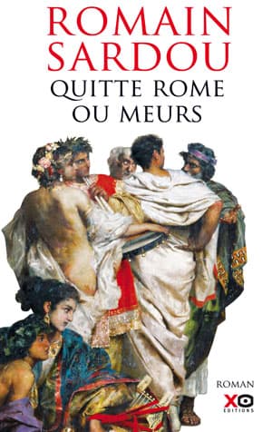 Quitte Rome ou meurs