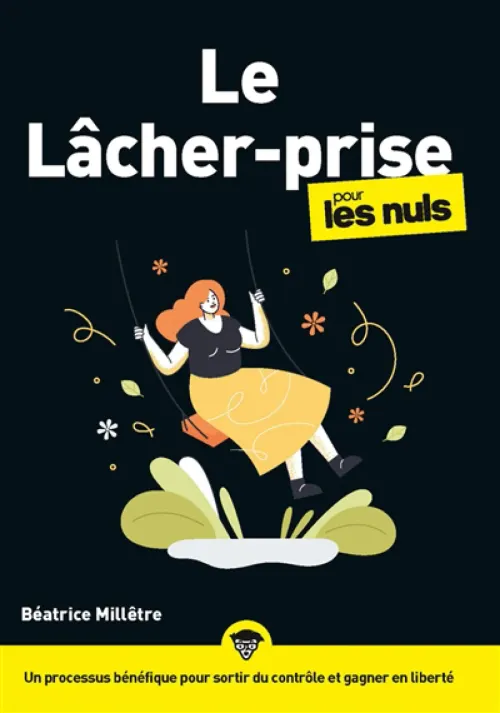 Savoir lâcher prise