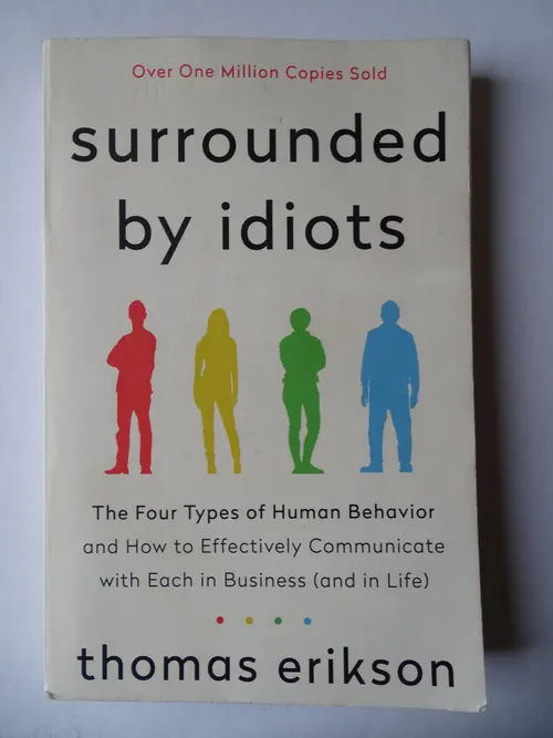 Surrounded by idiots