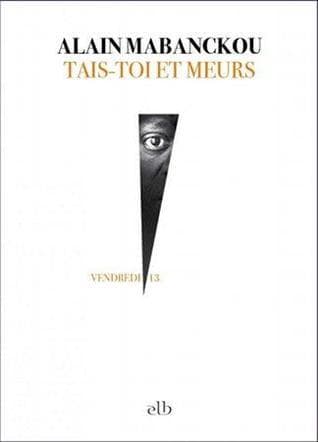 Tais toi et meurs