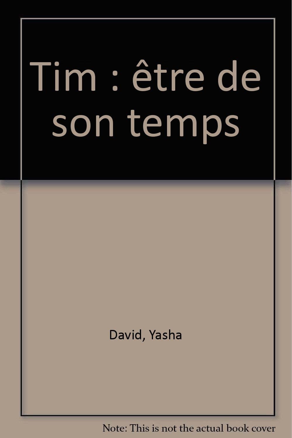 Tim être de son temps