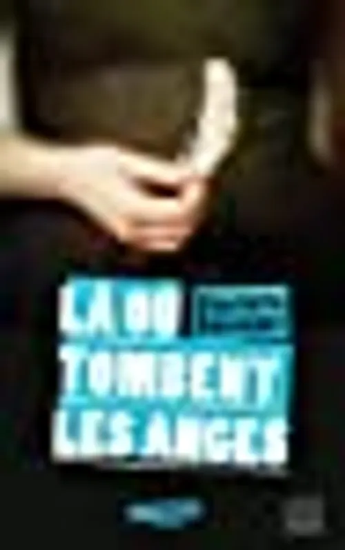 Tombent les anges
