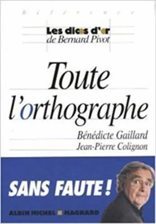 Toute l'horthographe
