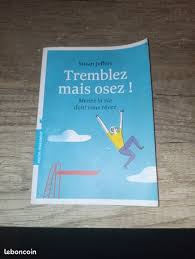Tremblez mais osez
